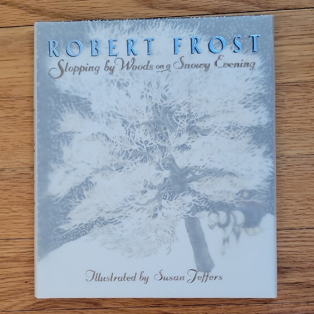 Stopping by Woods on a Snowy Evening by Robert Frost - Illustrated Edition